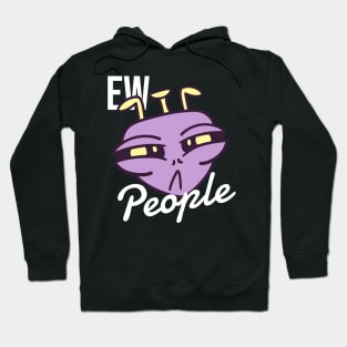 Ew People Hoodie